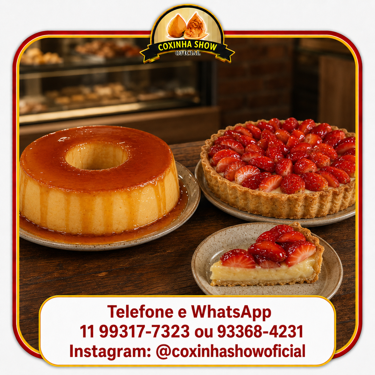 PUDIM E TORTA DE MORANGO